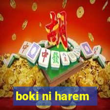 boki ni harem